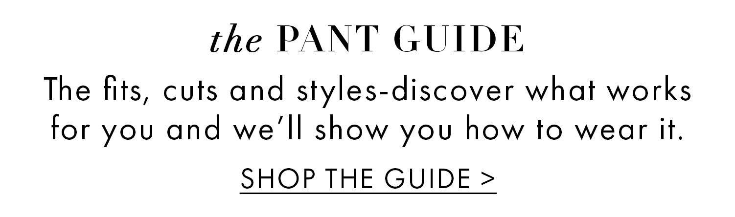 Shop the Pants Guide