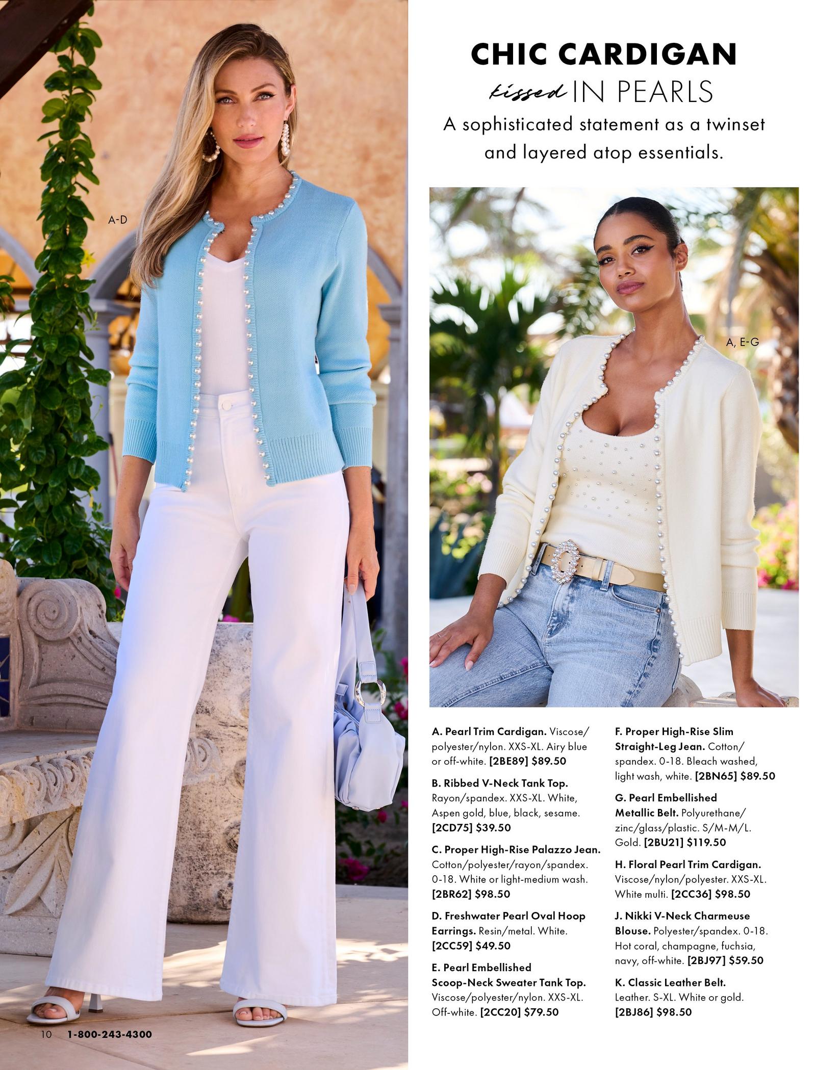 Model on the left is shown wearing the Pearl Trim Cardigan,  Ribbed V-Neck Tank Top, Proper High-Rise Palazzo Jean and the Freshwater Pearl Oval Hoop Earrings. Model on the right wears the Pearl Trim Cardigan, Pearl Embellished Scoop-Neck Sweater Tank Top, Proper High-Rise Slim  Straight-Leg Jean and the Pearl Embellished  Metallic Belt.