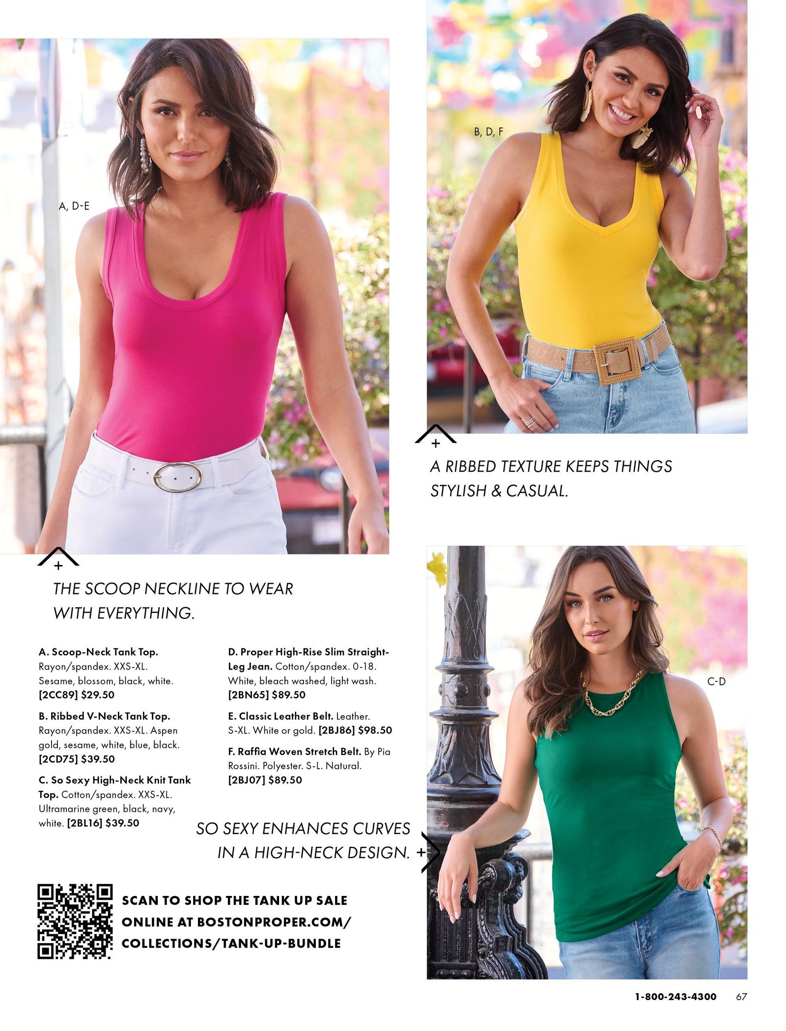 Model on the left is shown wearing the Scoop-Neck Tank Top, Proper High-Rise Slim Straight Leg Jean and the Classic Leather Belt. Model on the top right wears the Ribbed V-Neck Tank Top, Ribbed V-Neck Tank Top and Raffi a Woven Stretch Belt. Model on the bottom right wears the So Sexy High-Neck Knit Tank Top and the Proper High-Rise Slim Straight Leg Jean.